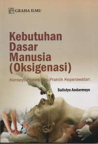 Image of Kebutuhan dasar manusia (oksigenasi)