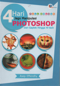 Image of 4 hari jago manipulasi photoshop dari gaptek hingga hi-tech