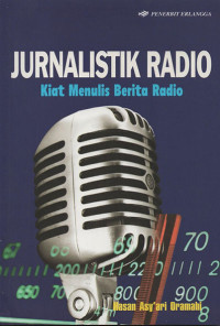 Image of Jurnalistik radio: kiat menulis berita radio