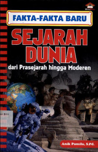 Image of Fakta-fakta baru sejarah dunia dari prasejarah hingga moderen