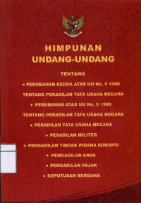 Image of Himpunan undang-undang: tentang perubahan kedua atas UU no.5 1986 tentang peradilan tata usaha negara