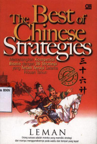 Image of The best of chinese strategies : memenangkan kompetisi bisnis dengan 36 strategi yang telah teruji selama ribuan tahun