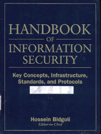 Image of Handbook of information security : threats, vulnerabilities, prevention, detection, and management (Vol.3)