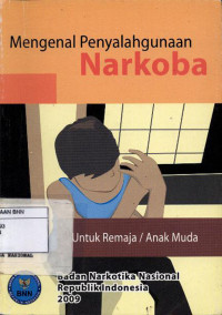 Image of Mengenal penyalahgunaan narkoba : untuk remaja/anak muda