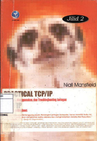 Image of Practical TCP/IP mendesain, menggunakan dan troubleshooting jaringan