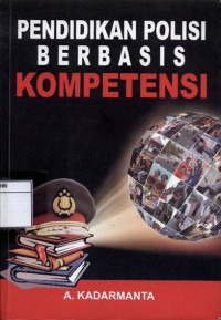 Image of Pendidikan polisi berbasis kompetensi
