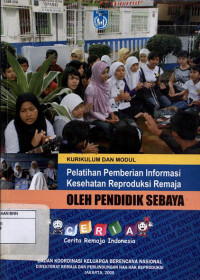 Image of Kurikulum dan modul pelatihan informasi kesehatan reproduksi remaja oleh pendidik sebaya