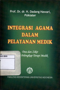 Image of Integrasi agama dalam pelayanan medik doa dan zikir sebagai pelengkap terapi medik