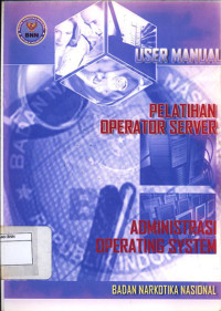 Image of User manual pelatihan operator server: administrasi operating system