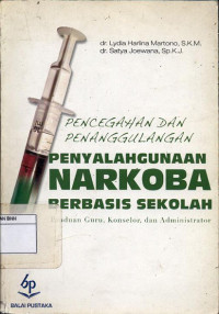Image of Pencegahan Dan Penanggulangan Penyalahgunaan Narkoba Berbasis Sekolah: Panduan Guru
