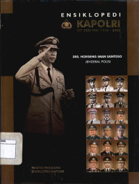 Image of Ensiklopedi Kapolri: Jenderal Polisi Drs. Hoegeng Iman Santoso
