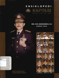 Image of Ensiklopedi Kapolri: Jenderal Polisi Drs.K.P.H. Rusdihardjo, S.H.