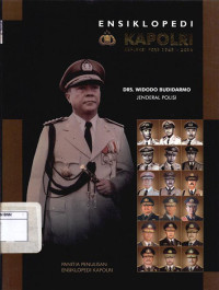 Image of Ensiklopedi Kapolri: Jenderal Polisi Drs. Widodo Budidarmo
