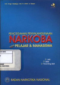 Image of Pencegahan penyalahgunaan narkoba untuk pelajar dan mahasiswa