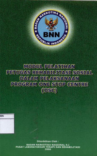 Image of Modul pelatihan petugas rehabilitasi sosial dalam pelaksanaan program one stop centre (OSC)