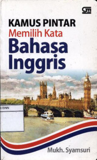 Image of Kamus pintar memilih kata bahasa Inggris
