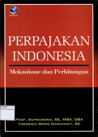 Image of Perpajakan Indonesia: Mekanisme dan perhitungan