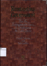 Image of Reinventing government : how the entrepreneurial spirit is transforming the public sector