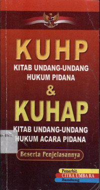 Image of KUHP (Kitab Undang-Undang Hukum Pidana) dan KUHAP (Kitab Undang-Undang Hukum Acara Pidana)