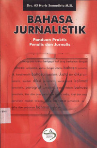 Image of Bahasa Jurnalistik: Panduan Praktis Penulis Dan Jurnalis