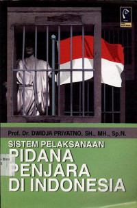 Image of Sistem pelaksanaan pidana penjara di indonesia