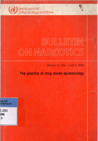 Image of BULLETIN ON NARCOTICS : Volume LV, Nos.1 and 2, 2003 : The practice of drug abuse epidemiology
