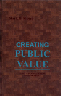 Image of Creating Public Value: Strategic Management In Government