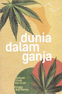 Image of DUNIA DALAM GAN JA ; Sebuah kisah dari aceh