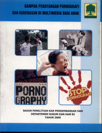 Image of Dampak Penayangan Pornografi dan Kekerasan Di Multimedia Bagi Anak
