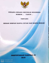 Image of Undang-undang republik Indonesia nomor.. tahun.. tentang serah simpan karya cetak dan karya rekam