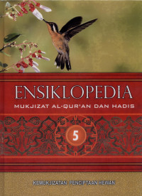 Image of Ensiklopedia Mukjizat Al-Qur'an dan Hadis Jilid 5 : Kemukjizatan Penciptaan Hewan
