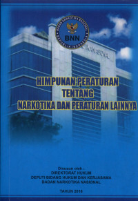 Image of Himpunan Peraturan tentang Narkotika dan Peraturan Lainnya