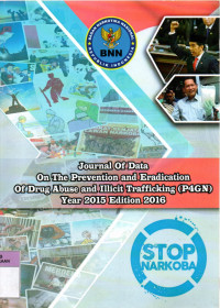 Image of JURNAL OF DATA ON THE PREVENTION AND ERADICATION OF DRUGS ABUSE AND ILLICIT TRAFFICKING  (P4GN) YEAR 2015 Edition 2016