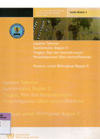 Image of Laporan Tahunan Quetionnaire, Bagian II Tingkat, Pola dan Kecenderungan Penyalahgunaan Obat-Obatan /Narkoba