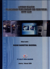 Image of Laporan kegiatan Pelaksaan Pemeliharaan Dan Monitoring  Entery Scan