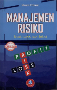 Image of Manajemen Risiko : Teori, Kasus, dan Solusi