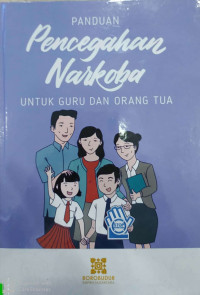 Image of Panduan Pencegahan Narkoba Untuk Guru Dan Orang Tua