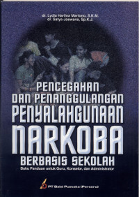 Image of Pencegahan Dan Penanggulangan Penyalahgunaan Narkoba Berbasis Sekolah
