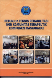 Image of Petunjuk Teknis Rehabilitas Non Komunitas Terapeutik Komponen Masyarakat