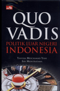 Image of Quo Vadis Politik Luar Negeri Indonesia