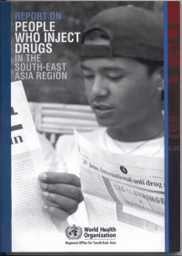 Image of Report On People Who Inject Drugs  In The South-East Asia Region