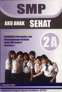 Image of SMP Aku Anak Sehat : Bahaya Narkoba 2A