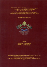 Image of PENGEMBANGAN MODEL PENDIDIKAN PELATIHAN KONVERGENSI MEDIA DALAM MENINGKATKAN MUTU JURNALISTIK BERBASIS  KARAKTER