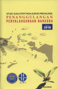 Image of Studi Kualitatif Pada Survei Prevalensi Penanggulan Penyalahgunaan Narkoba Tahun 2018