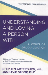 Image of Understanding and Loving a Person With Alcohol or Drug Addiction