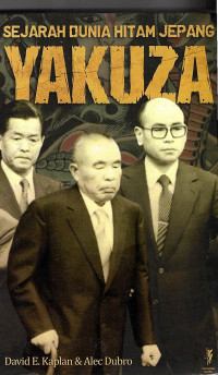 Image of Sejarah dunia hitam jepang : YAKUZA