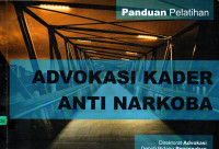 Image of Panduan Pelatihan : Advokasi Kader Anti Narkoba