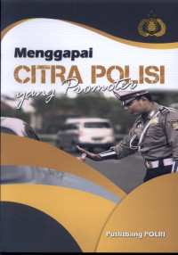 Image of Menggapai Citra Polisi Yang Promoter