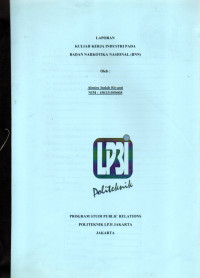 Image of Laporan Kuliah Kerja Industri Pada Badan Narkotika Nasional (BNN)