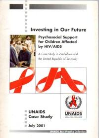 Image of Investing in Our Future : Psychosocial Support for Children Affected by HIV/AIDS : A Case Study in Zimbabwe and the United Republic of Tanzania